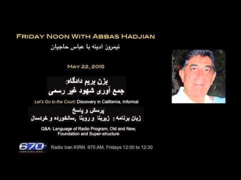 Friday Noon with Abbas Hadjian Esq on KIRN: May 22, 2015: