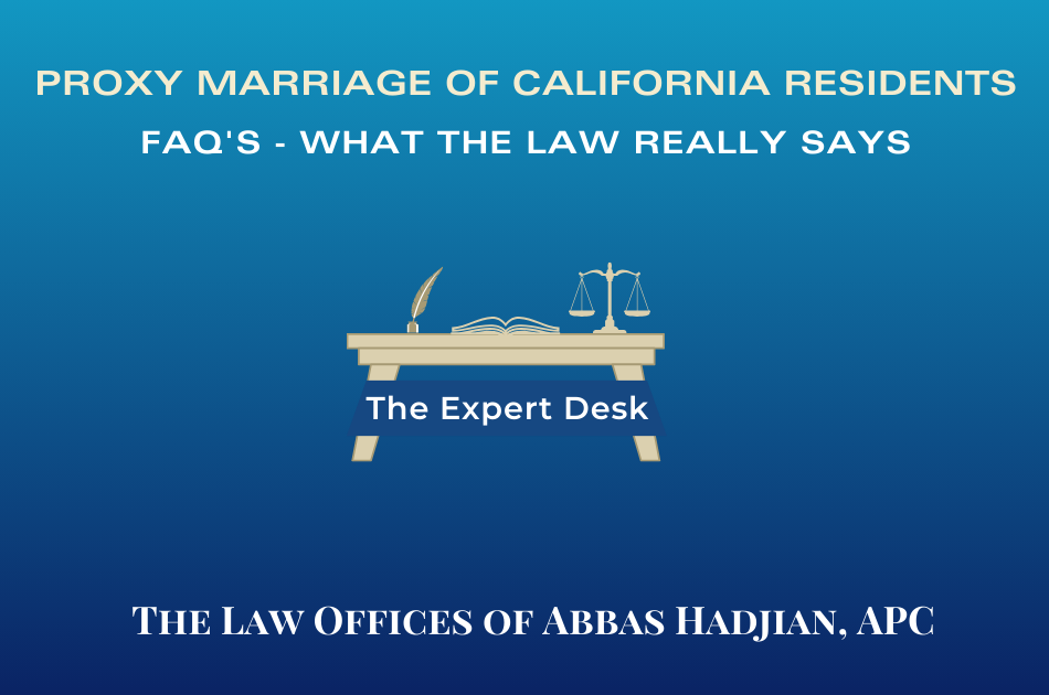 Proxy Marriage of California Residents FAQs- What the Law Really Says